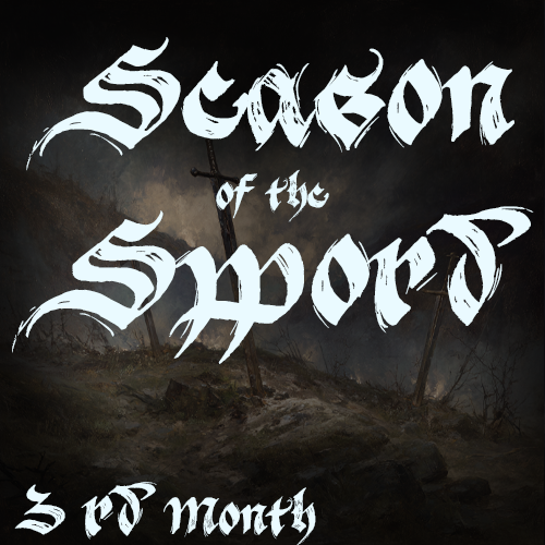 Season of the Sword - 3rd month